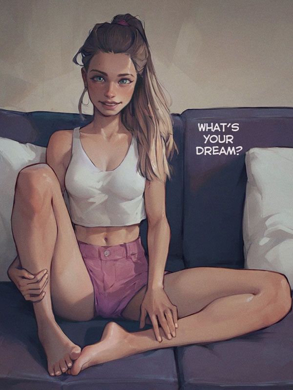 What is your dream?